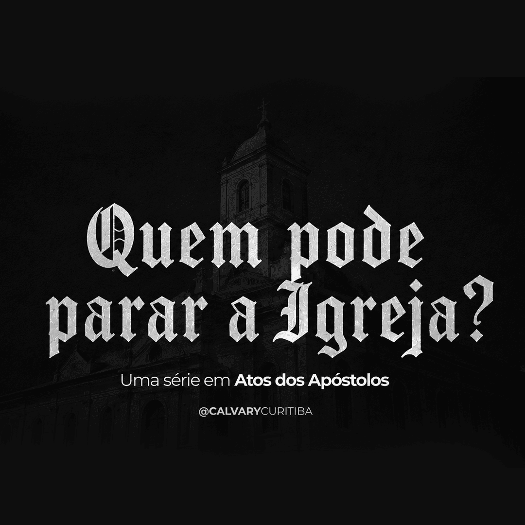 Quem pode parar a Igreja?